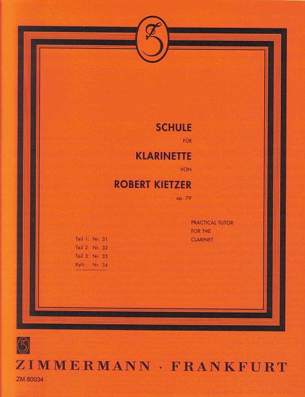Schule für Klarinette von R.Kietzer op.79 Kplt. 3 Bände Schule für Klarinette von R.Kietzer op.79 Kplt. 3 Bände